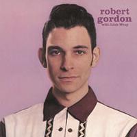 Robert Gordon with Link Wray ~ LP x1 180g